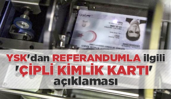 Yeni Kimlik Kartı Referandumda Şart mı? YSK Açıkladı!