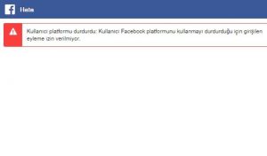 Facebook Kullanıcı Platformu Durdu Hatası Nedir?