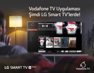 Vodafone TV uygulaması, 2018 ve 2019 model LG Smart TV’lerde!