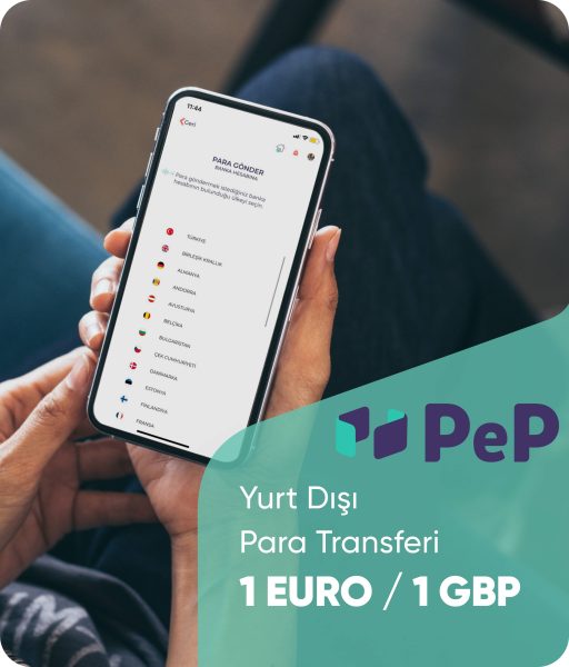 PeP ile Yurt Dışı Para Transferi Sadece 1 EURO/1 GBP!