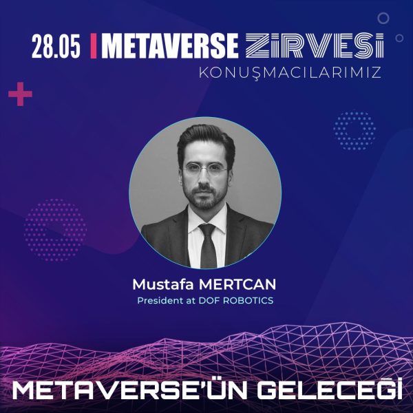 DOF Robotics’in Kurucusu ve Yönetim Kurulu Başkanı Mustafa Mertcan