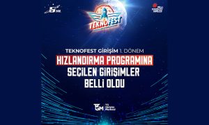 TEKNOFEST Girişim Programı Finalistleri Belirlendi
