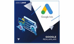 Google Ads Reklamlarına Nasıl Başlanır? 