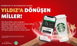 Starbucks ve Miles&Smiles Sunar: Yıldıza Dönüşen Miller!
