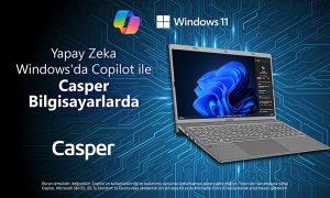 WINDOWS COPILOT şimdi ücretsiz olarak Casper Bilgisayarlarda!