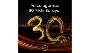 Nissan Tam 30 Yıldır Türkiye’de!