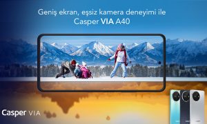 Geniş Ekran ve Eşsiz Kamera Deneyim ile CASPER VIA A40 Satışa Çıktı!