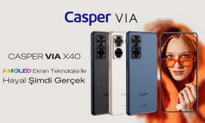 Casper’ın VIA X40 akıllı telefon modeli satışa çıktı!