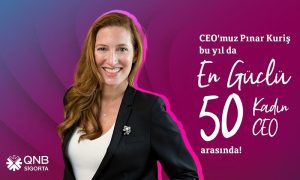 QNB Sigorta Genel Müdürü Pınar Kuriş, 6. Kez “En Güçlü 50 Kadın CEO” Listesinde