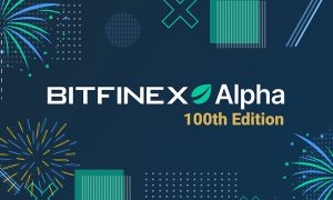 Bitfinex’in Alpha Raporu serisi 100. sayısına ulaştı