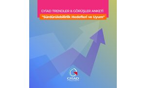 GYİAD üye şirketlerinin yarısı sürdürülebilirlik hedeflerine yakın
