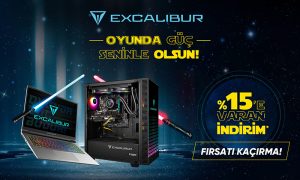 Güç Seninle Olsun Diye Excalibur’dan Yıldız Kampanya!