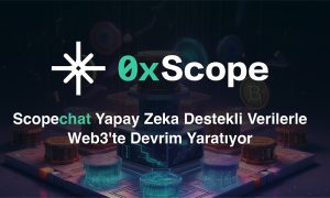 Scopechat Yapay Zeka Destekli Verilerle Web3’te Devrim Yaratıyor