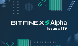 Bitfinex 119. Alpha Raporu’nu yayımladı: Bitcoin’de risk iştahı geri dönüyor