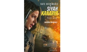 Canary Black – Siyah Kanarya filminin fragmanı yayınlandı!