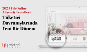 2024’te Online Alışveriş Trendlerinde Neler Öne Çıktı?