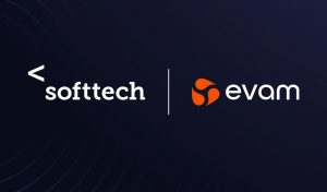 Softtech, Evam ile iş birliğini duyurdu