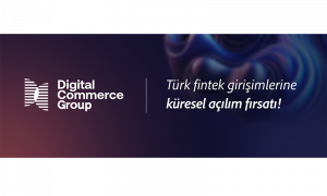 Kanada’dan Türk finteklerine global büyüme fırsatı!