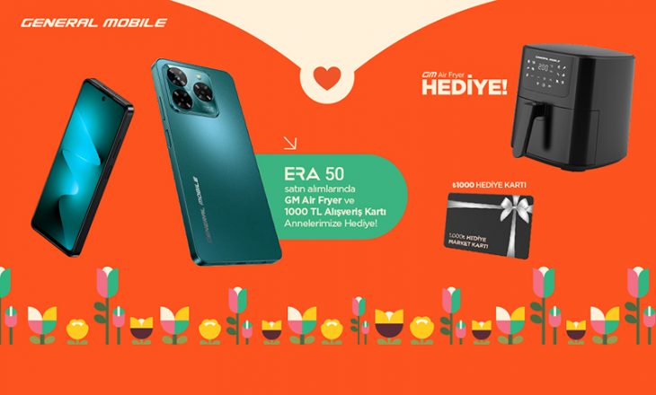 Annenize Bir Hediye Sizden, İki Hediye General Mobile’dan