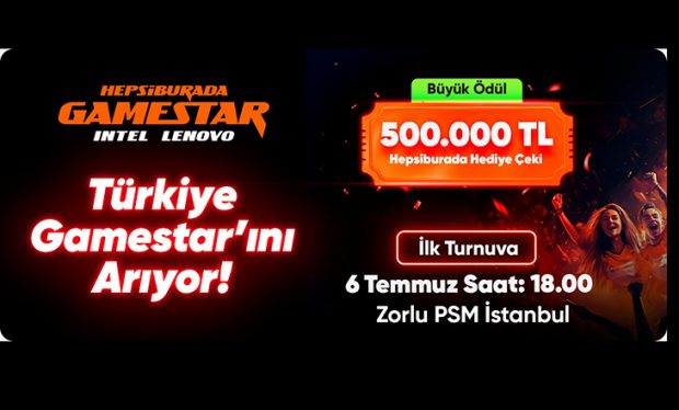 Hepsiburada, Intel ve Lenovo, Türkiye’nin Gamestar’ını arıyor!