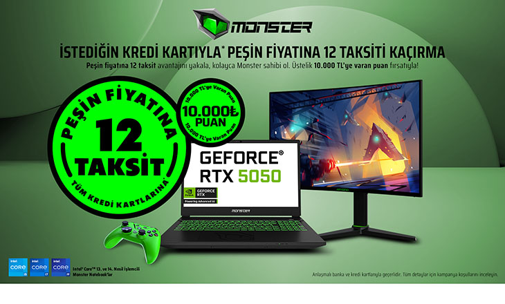 Monster’da peşin fiyatına 12 taksit fırsatı tüm hızıyla devam ediyor 