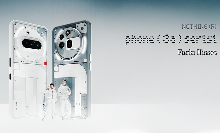Yeni Nothing Phone (3a) Serisi: Farkı Hisset