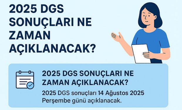 2025 DGS Sonuçları Ne Zaman Açıklanacak? İşte Tarih ve Öğrencilere Rehber