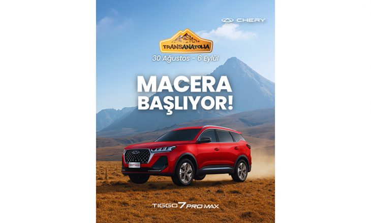 Chery TIGGO7 PRO MAX TransAnatolia’da Yarışıyor!