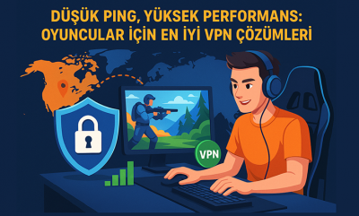 Düşük Ping, Yüksek Performans: Oyuncular İçin En İyi VPN Çözümleri