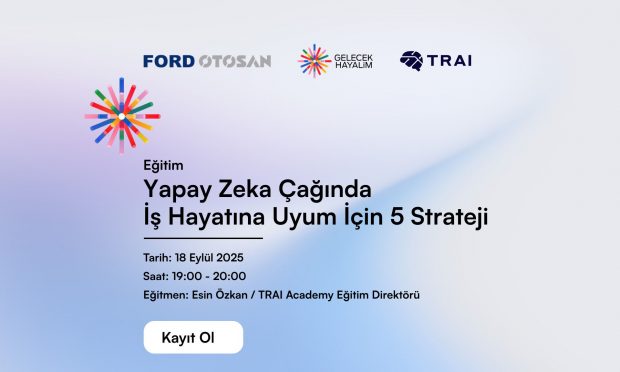 Geleceğin kadın liderleri yapay zeka webinarlarında buluşuyor!
