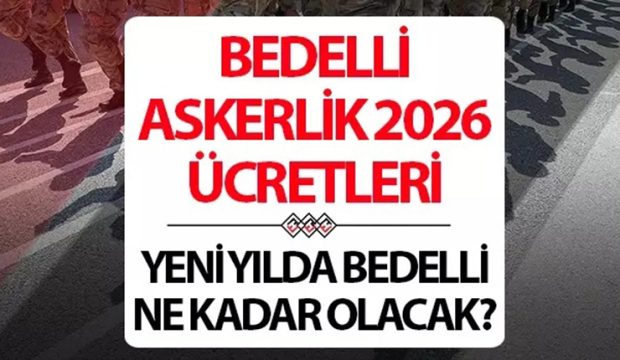 2026 Bedelli Askerlik Ücreti Ne Kadar Olacak? İşte Güncel Tahminler
