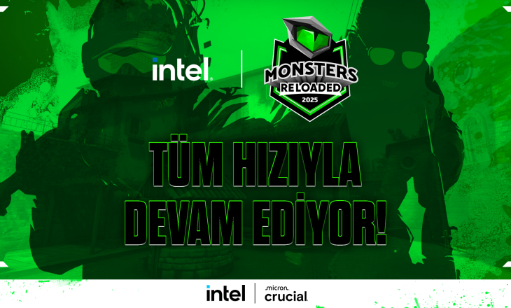 Intel Monsters Reloaded 2025 kayıtları tüm hızıyla devam ediyor!
