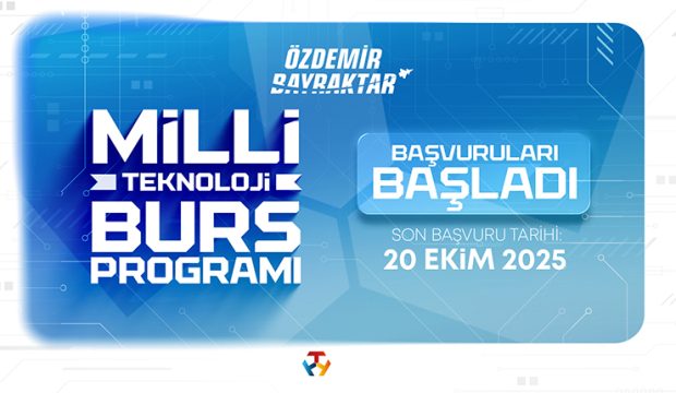 Özdemir Bayraktar Milli Teknoloji Burs Programı 5 bin Öğrenciye Burs Desteği Sağlayacak