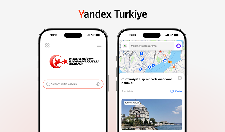 Cumhuriyet Bayramı’nı kutlayacağınız yerleri Yandex Türkiye ile keşfedin