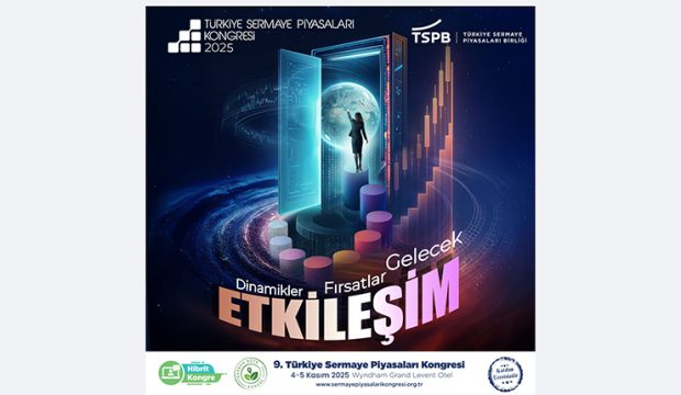 9. Türkiye Sermaye Piyasaları Kongresi “Etkileşim” temasıyla 4-5 Kasım’da İstanbul’da Yapılacak