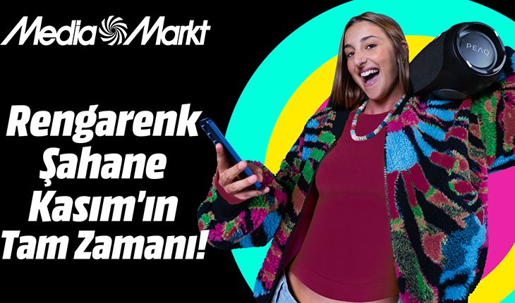 MediaMarkt’ta ‘Şahane Kasım’ tüm heyecanıyla devam ediyor! 
