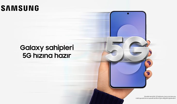 Samsung teknolojileriyle Türkiye’nin 5G’ye geçiş sürecini hızlandırıyor