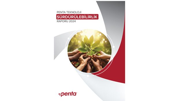 Penta Teknoloji, sürdürülebilirlik yolculuğunda değer üretmeye devam ediyor