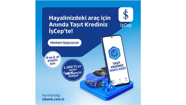 İş Bankası’nın Anında Taşıt Kredisi şimdi ikinci el araçlar için de geçerli