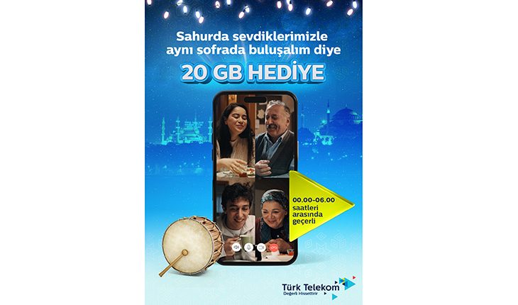 Türk Telekom’dan Ramazan’da 20 GB hediye