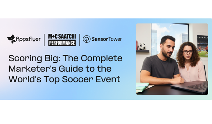 AppsFlyer, “Büyük Oyna”yı (Scoring Big) yayınladı
