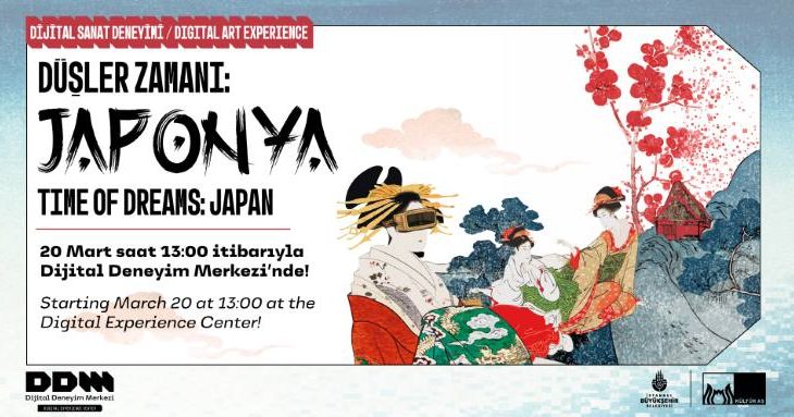 İstanbul’un Di̇ji̇tal Kalbi̇nde Japonya Rüzgarı: “DÜŞLER ZAMANI” 20 Mart’ta Başlıyor!