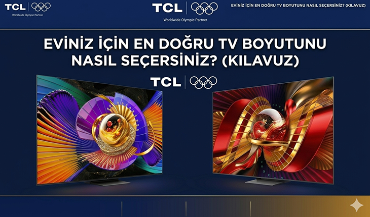 Eviniz için en doğru TV boyutunu nasıl seçersiniz?