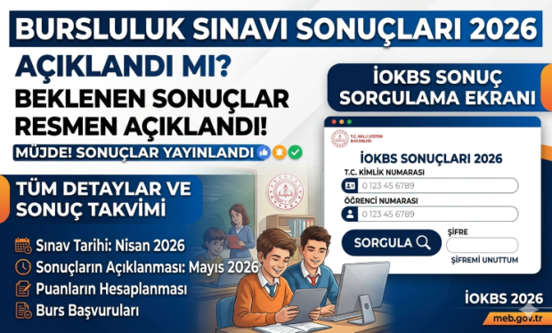 Bursluluk Sınavı Sonuçları 2026 Açıklandı mı? İOKBS Sonuç Sorgulama Ekranı ve Tüm Detaylar