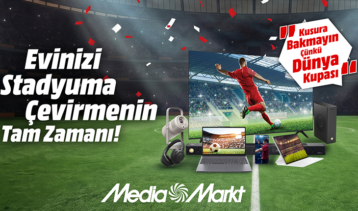 MediaMarkt’tan futbol heyecanını evlere taşıyan kampanya
