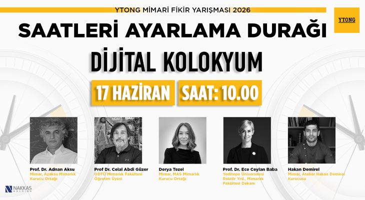 YTONG Mimari  Fikir Yarışması Dijital Kolokyum’u 17 Haziran’da canlı yayında