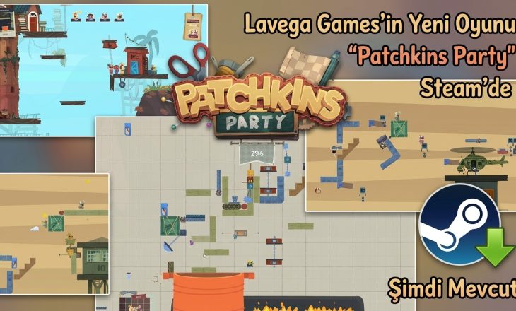 Lavega Games’in Yeni Oyunu “Patchkins Party” Steam’de Çıkış Yaptı  