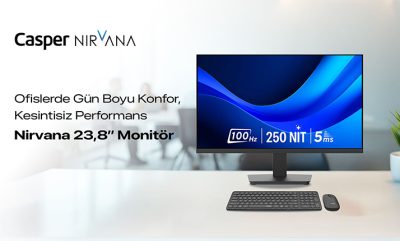 Casper Nirvana 23.8’’ Monitör, Ofislerde Konforlu ve Kesintisiz Çalışmayı Destekliyor