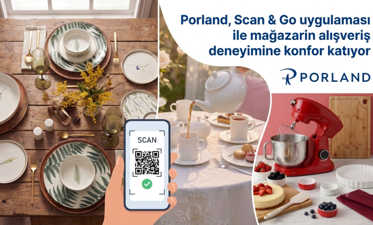 Porland, Scan & Go uygulaması ile mağaza alışveriş deneyimine konfor katıyor