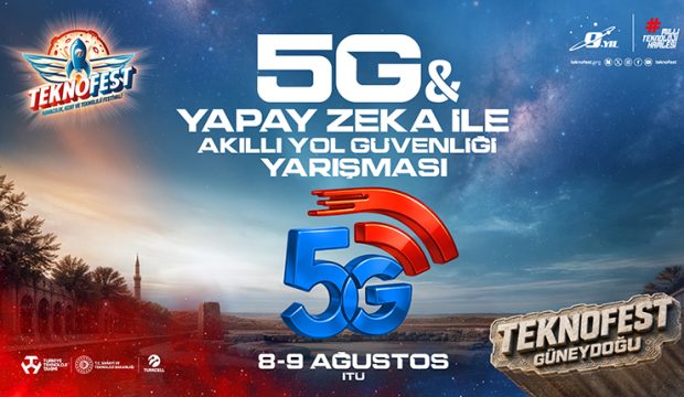 5G’nin Gücü Yapay Zekâ ile Buluşuyor: Akıllı Yol Güvenliği İçin Final Heyecanı Başladı